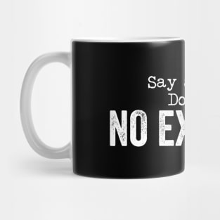 NF No Excuses Mug